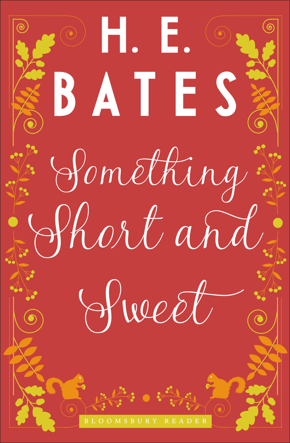 Something Short And Sweet H E Bates