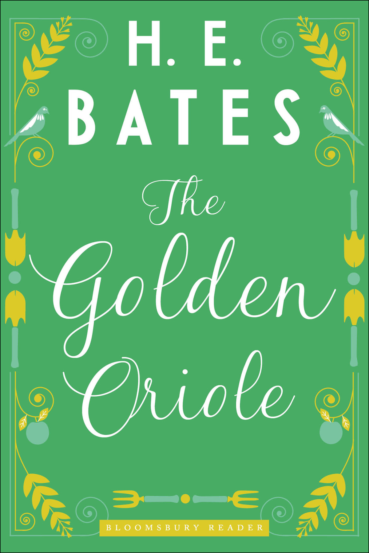 The Golden Oriole H E Bates