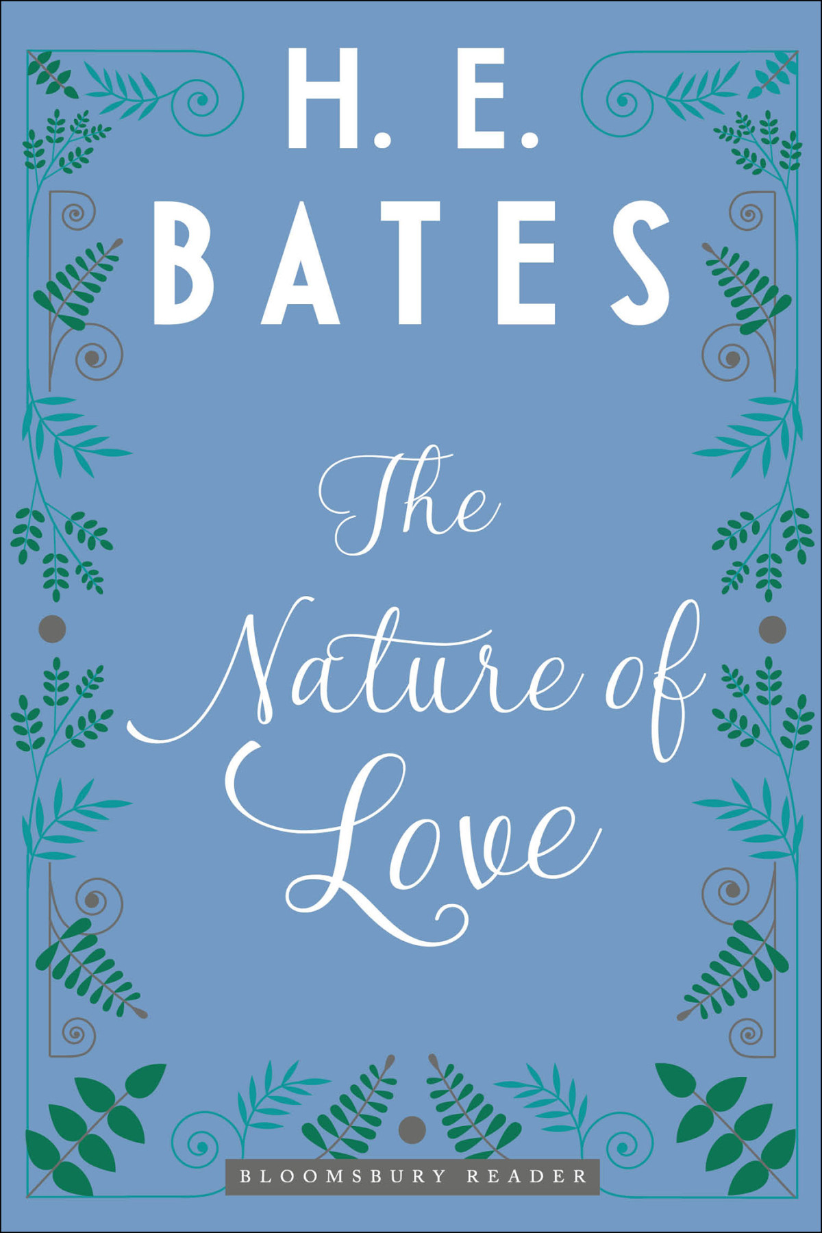 The Nature Of Love H E Bates