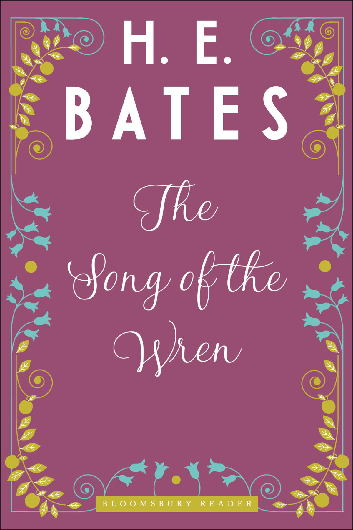 The Song Of The Wren H E Bates