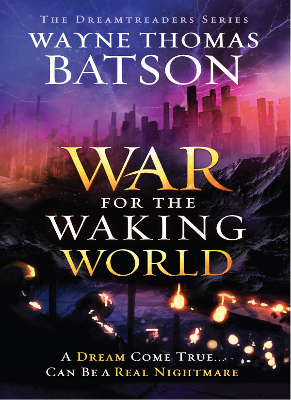 The War For The Waking World Batson Wayne Thomas