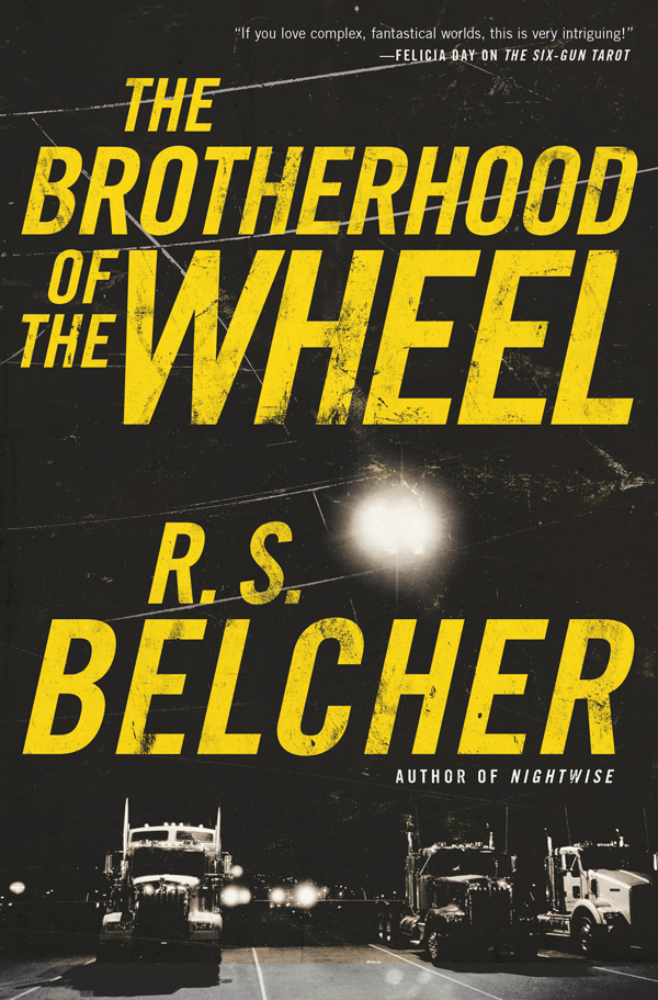 The Brotherhood Of The Wheel R S Belcher