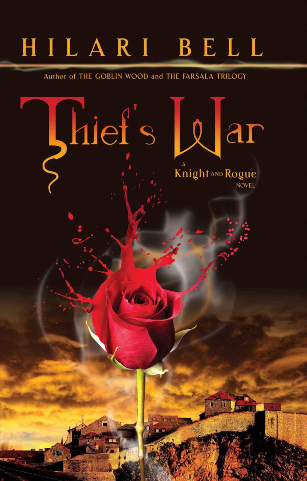 Thiefs War A Knight And Rogue Novel Bell Hilari