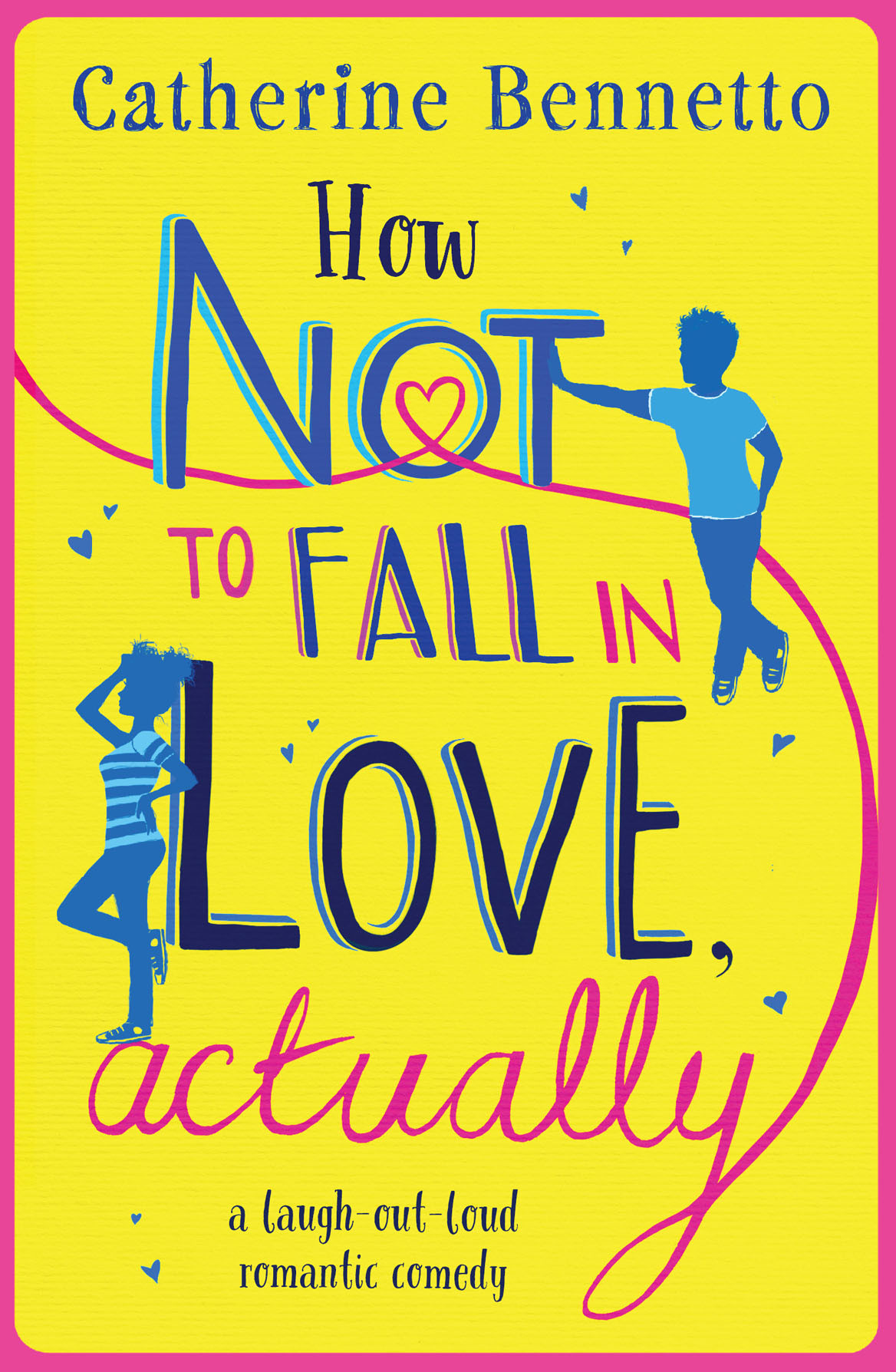 How Not To Fall In Love Actually Paperback Original Bennetto Catherine