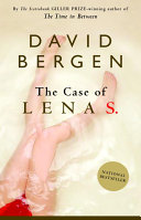 The Case Of Lena S David Bergen