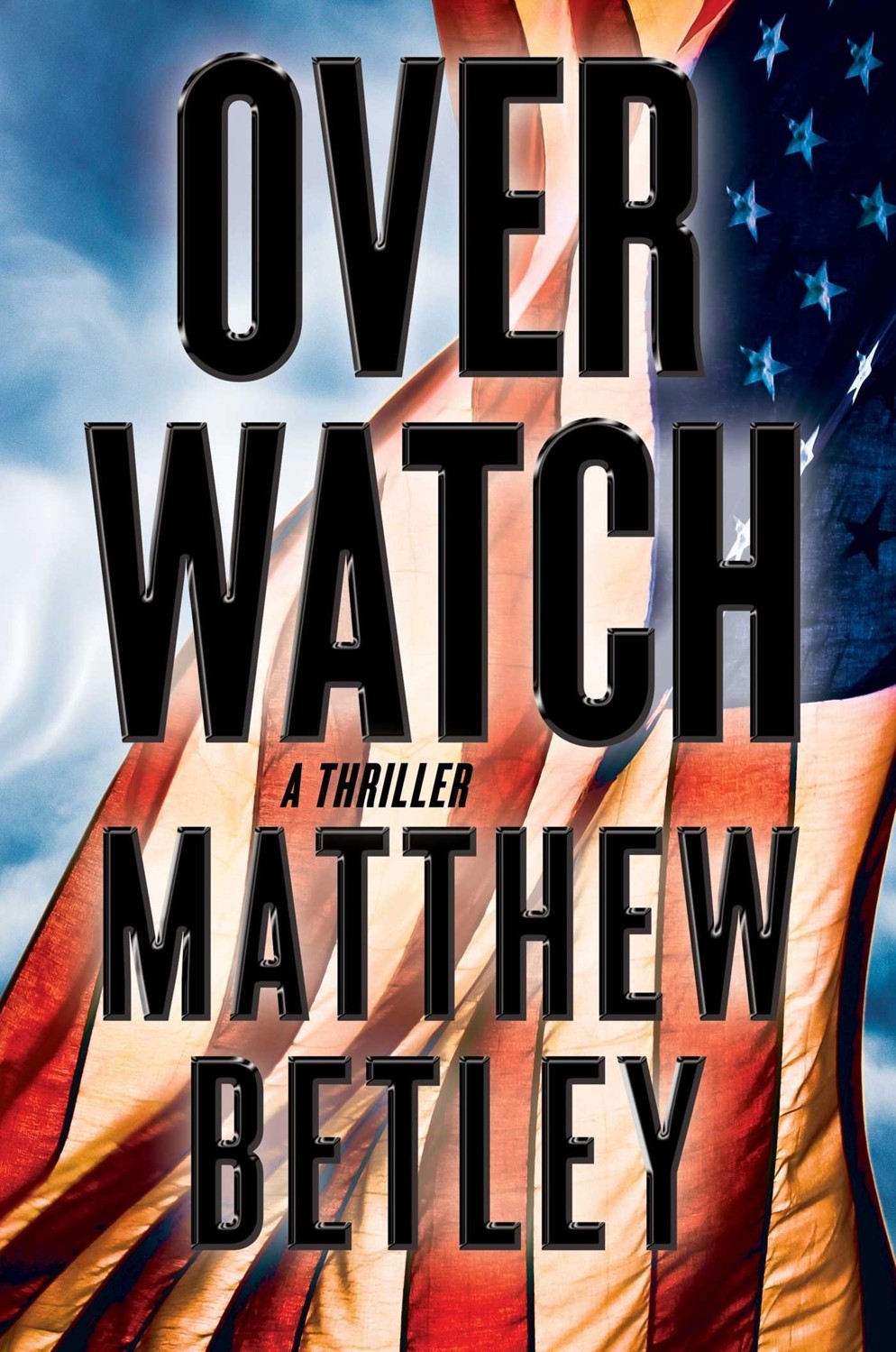 Overwatch A Thriller Matthew Betley