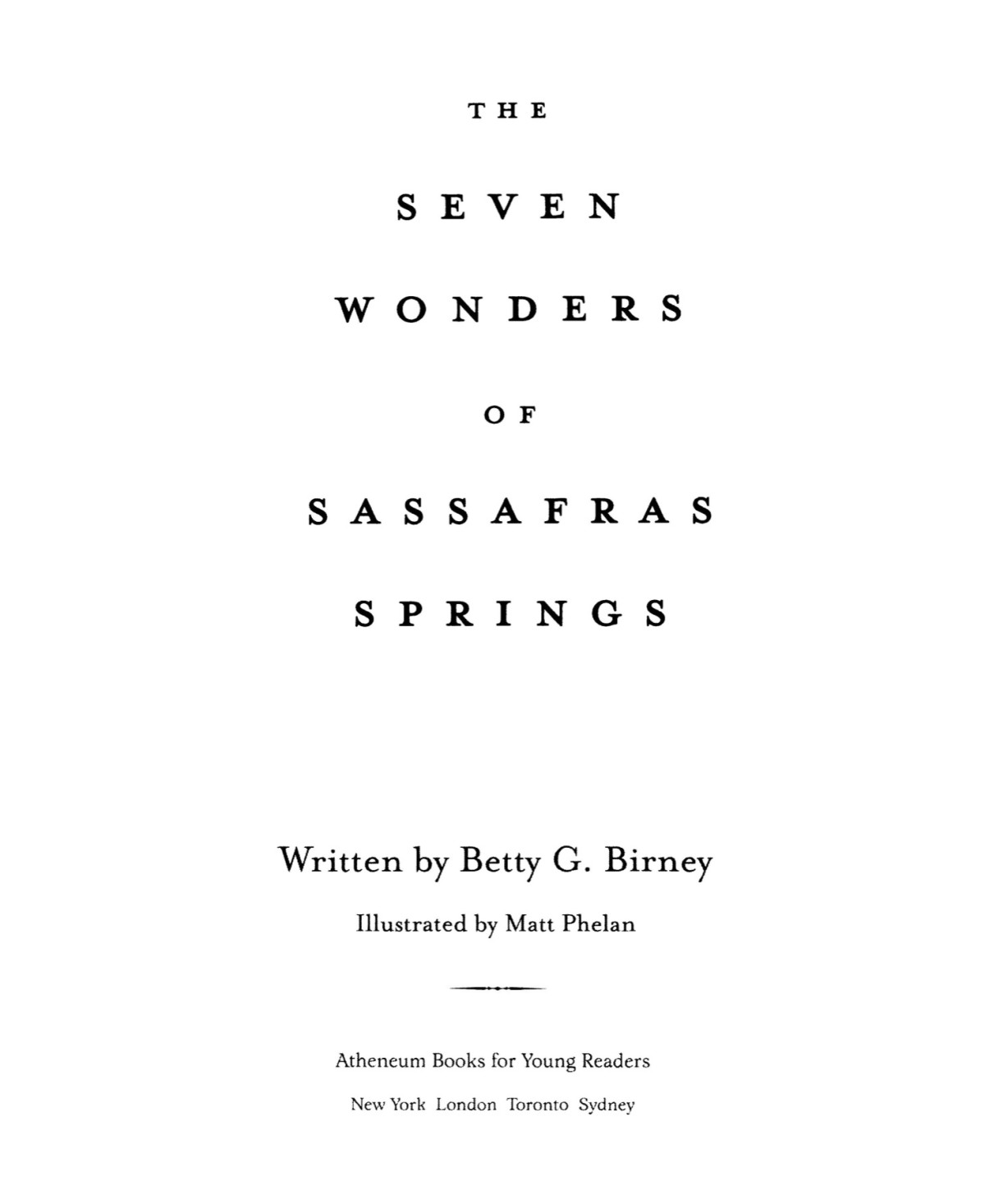 The Seven Wonders Of Sassafras Springs Birney Betty G