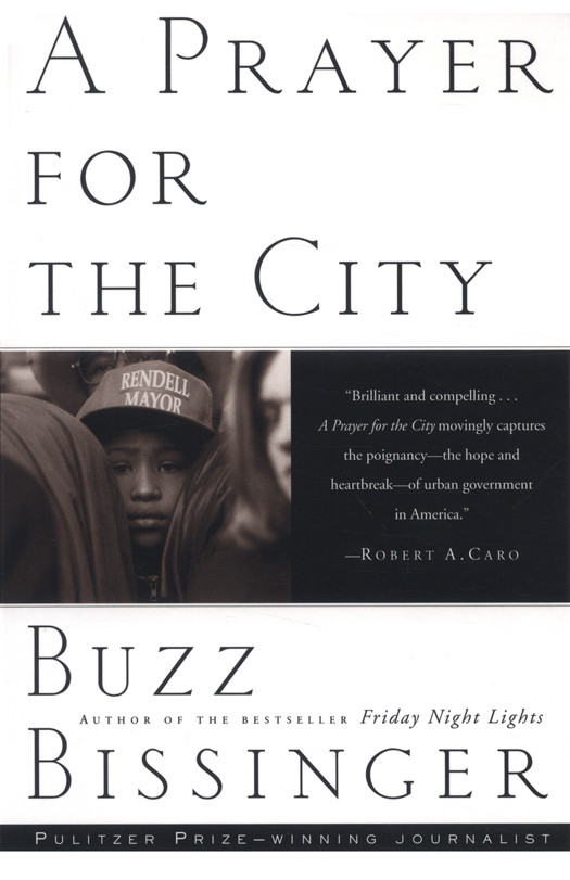 A Prayer For The City Bissinger Buzz