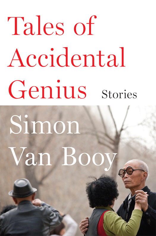 Tales Of Accidental Genius Simon Van Booy