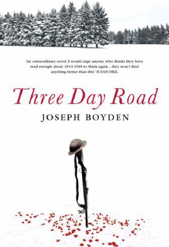 Three Day Road Boyden Joseph