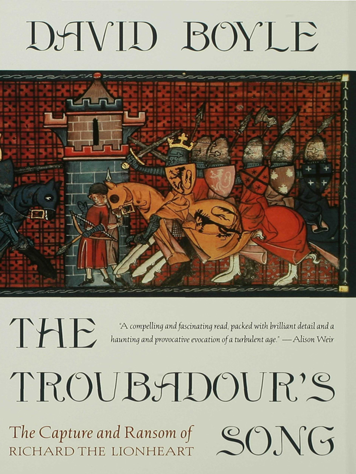 The Troubadours Song The Capture And Ransom Of Richard The Lionheart David Boyle