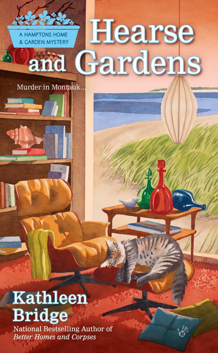Hearse And Gardens Hamptons Home Garden Mysteries 2 Bridge Kathleen