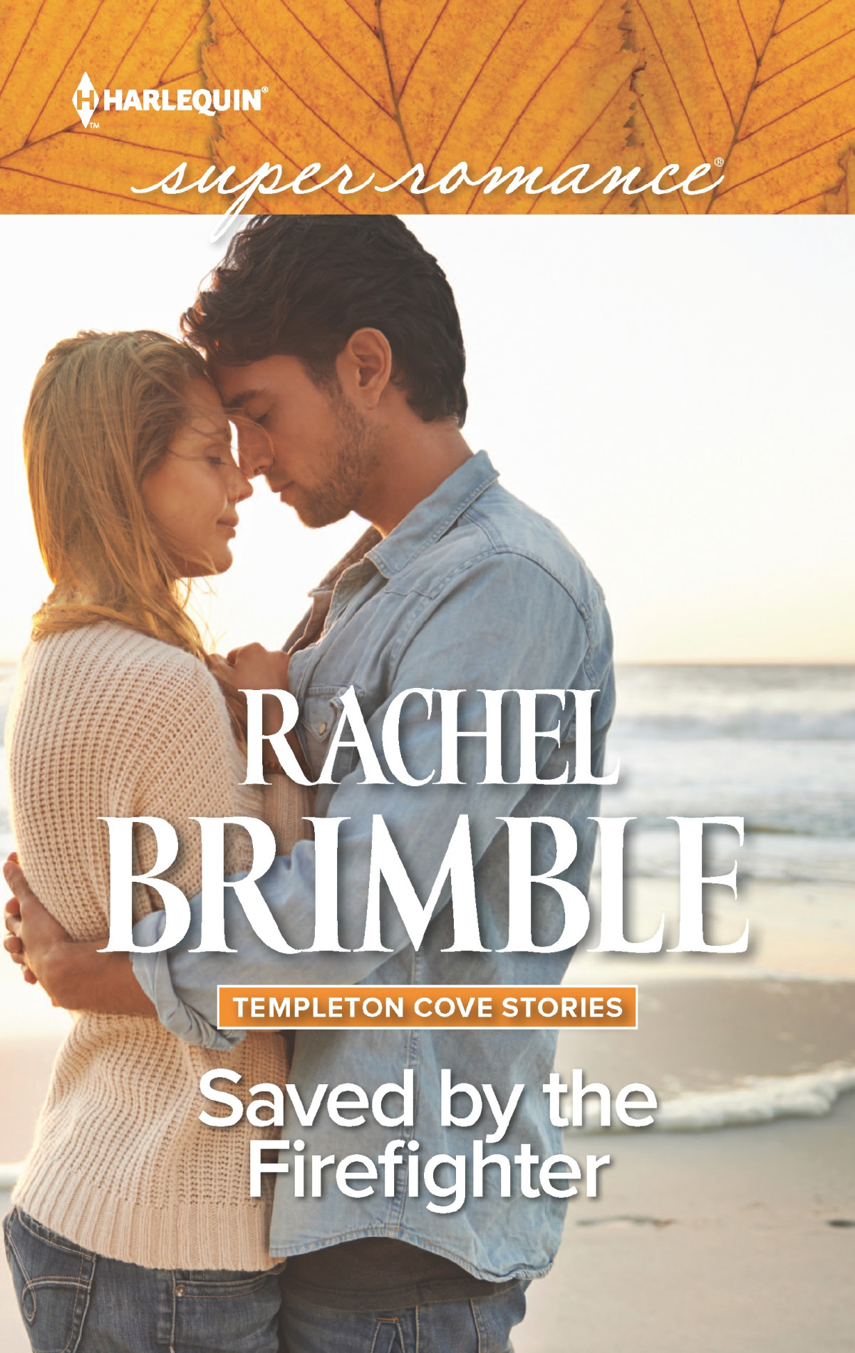 Saved By The Firefighter Brimble Rachel