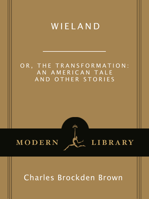 Wieland Or The Transformation An American Tale Charles Brockden Brown