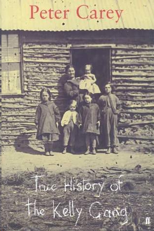 True History Of The Kelly Gang Peter Carey