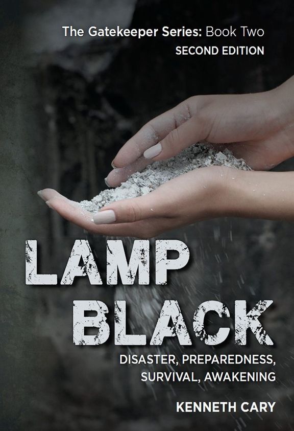 Lamp Black Second Edition Disaster Preparedness Survival Awakening 2nd Edition Cary Kenneth