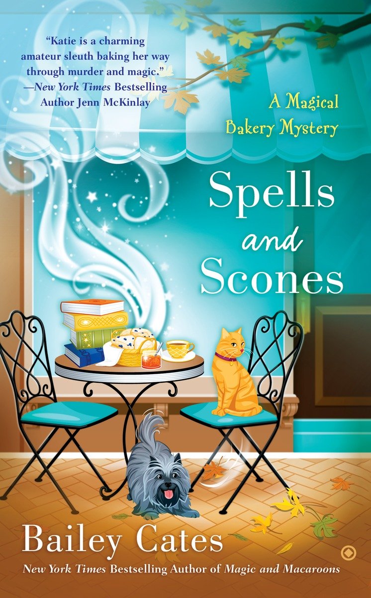 Spells And Scones Magical Bakery Mystery 6 Bailey Cates