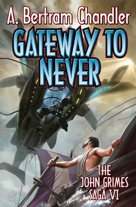 Gateway To Never Chandler Bertram A