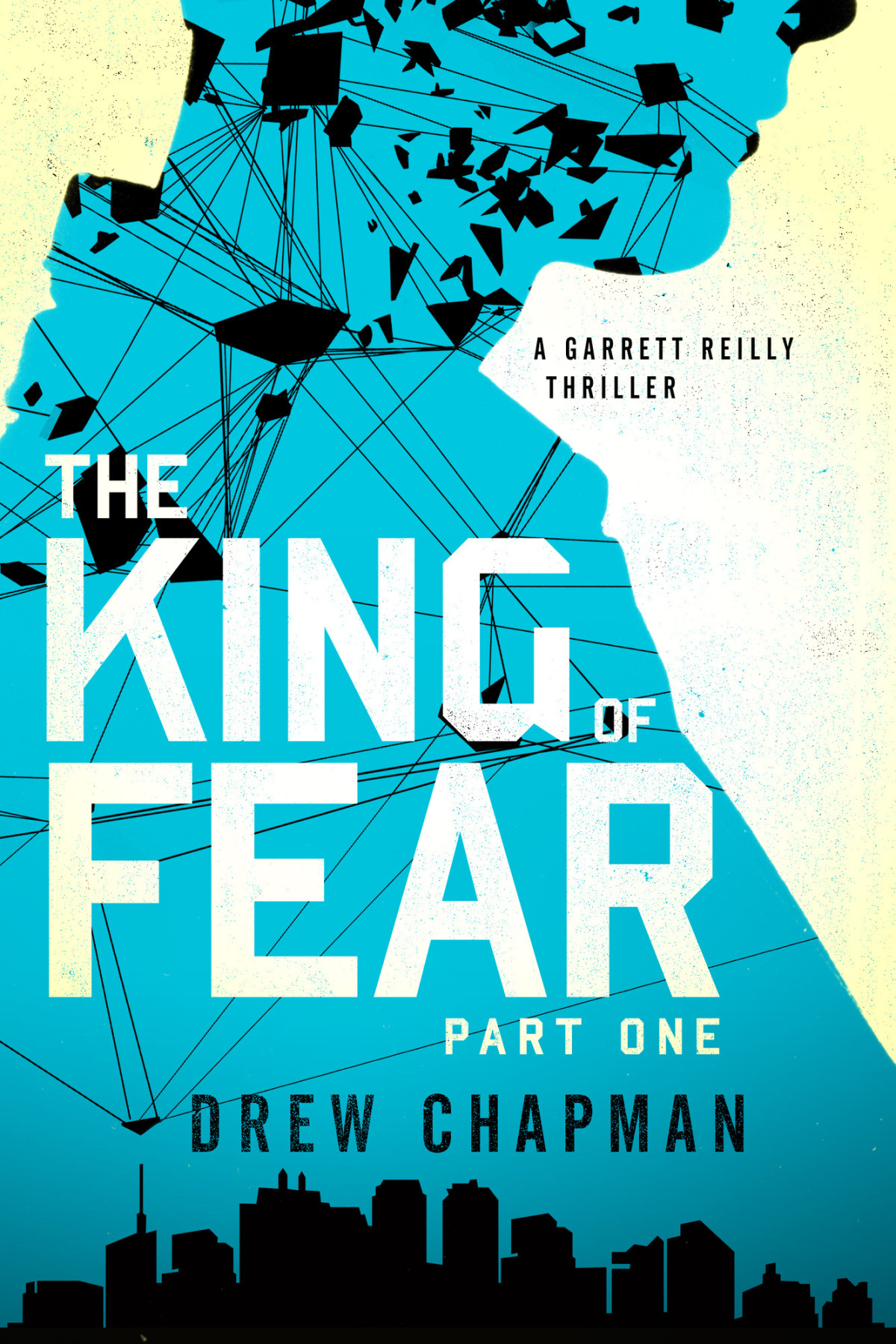 The King Of Fear Part One Chapman Drew