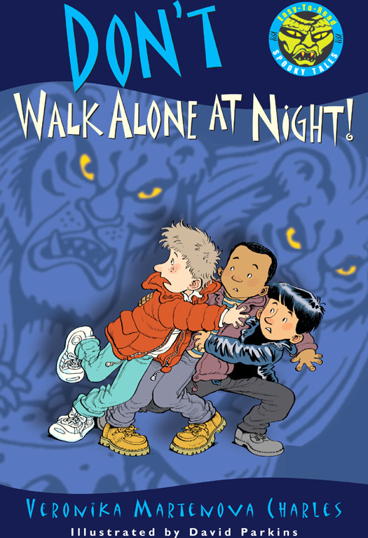 Dont Walk Alone At Night Charles Veronika Martenova
