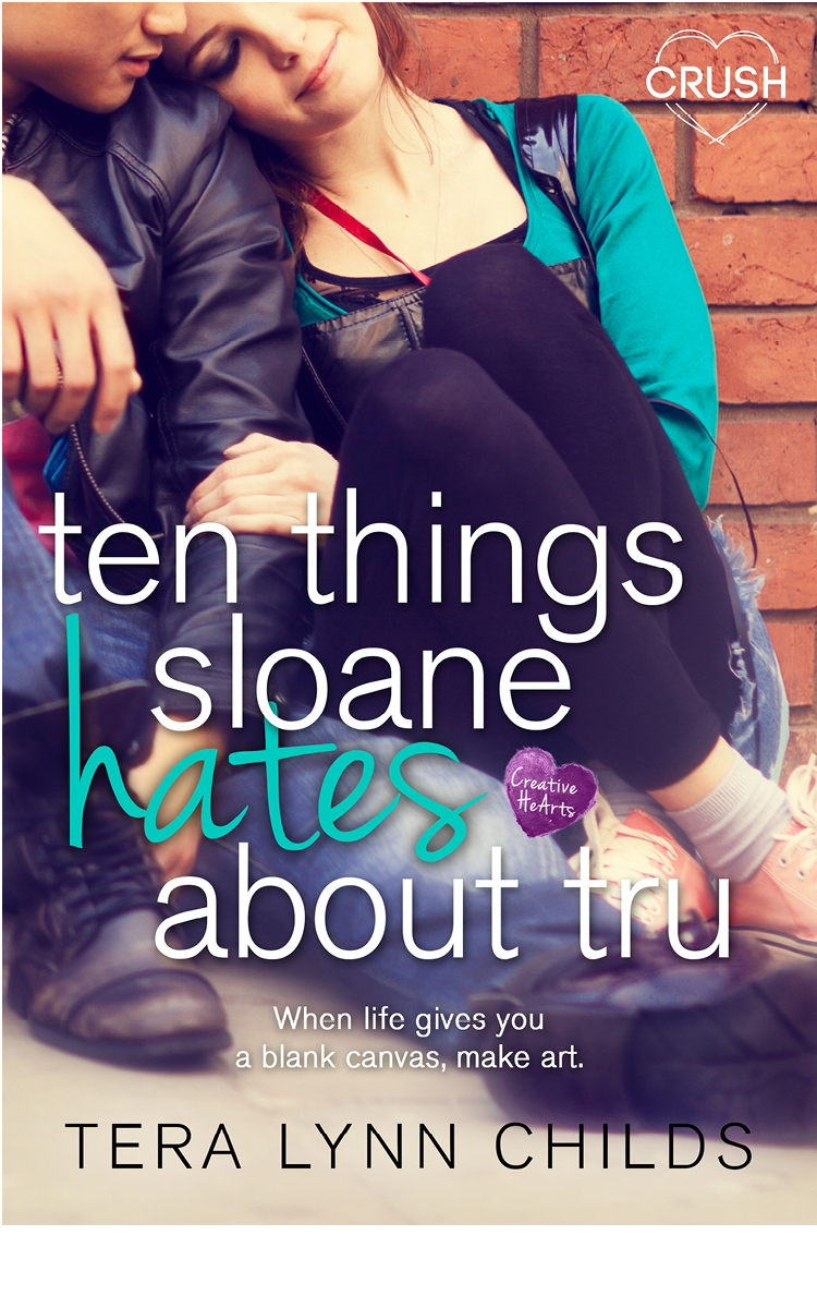 Ten Things Sloane Hates About Tru 1st Edition Childs Tera Lynn