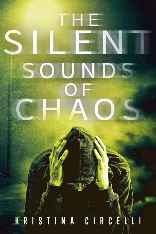 The Silent Sounds Of Chaos Circelli Kristina