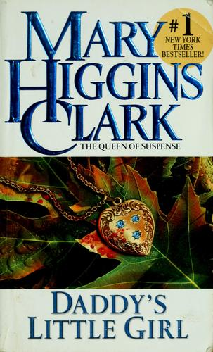 Daddys Little Girl 1st Mary Higgins Clark