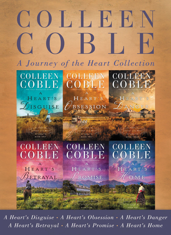A Journey Of The Heart Collection A Hearts Disguise A Hearts Obsession A Hearts Danger A Hearts Betrayal A Hearts Promise A Hearts Home Coble Colleen