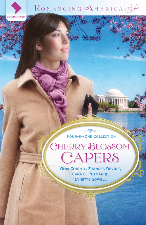 Romancing America Washington Dc Cherry Blossom Capers Conroy Gina Devine Frances Putnam Cara C Sowell Lynette