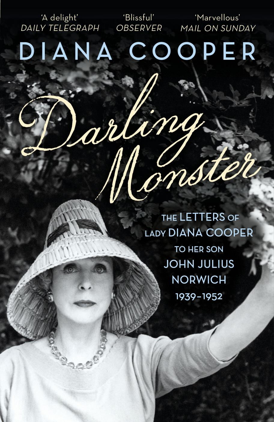 Darling Monster The Letters Of Lady Diana Cooper To Her Son John Julius Norwich 19391952 1st Edition Diana Cooper