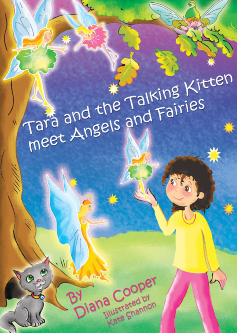 Tara And The Talking Kitten Meet Angels And Fairies Diana Cooper