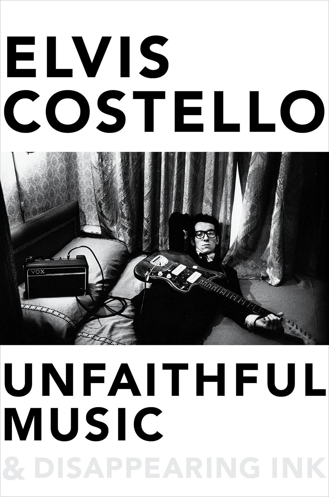 Unfaithful Music Disappearing Ink Costello Elvis