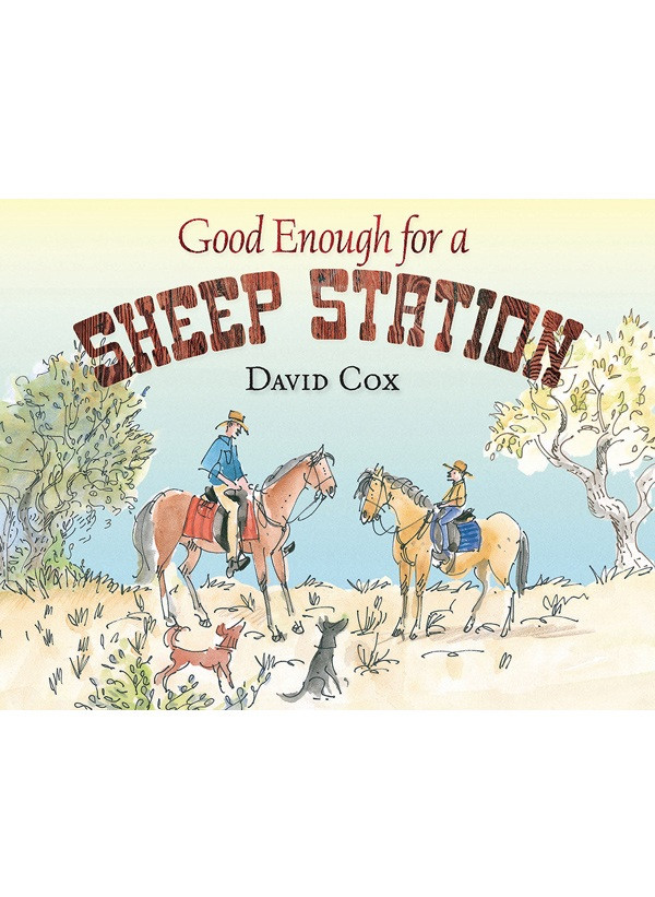 Good Enough For A Sheep Station Cox David