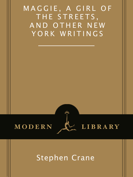 Maggie A Girl Of The Streets And Other New York Writings Crane Stephen