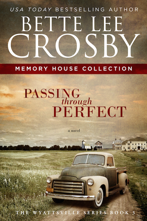 Passing Through Perfect Crosby Bette Lee