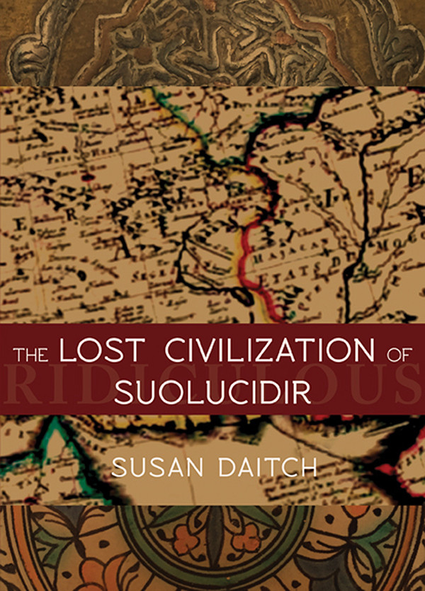 The Lost Civilization Of Suolucidir Daitch Susan