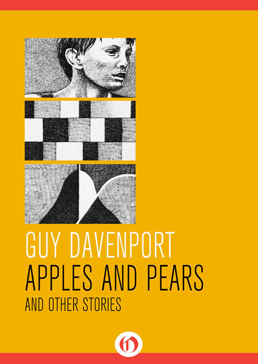Apples And Pears And Other Stories Davenport Guy