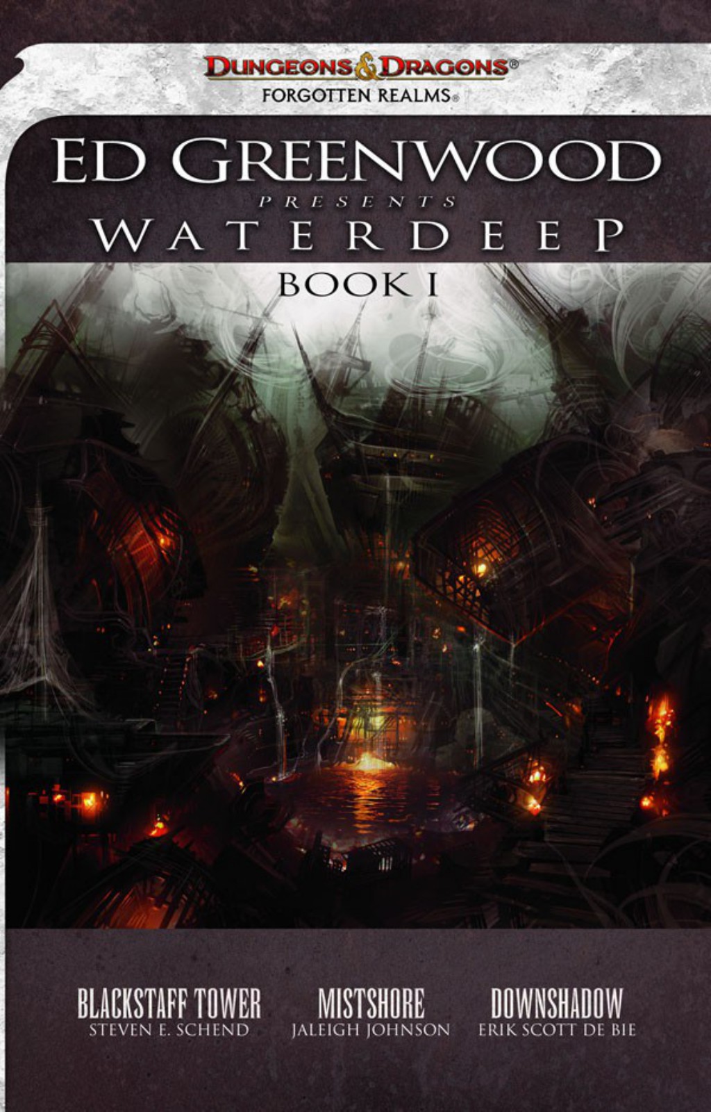 Ed Greenwood Presents Waterdeep Book I De Bie Erik Scott Schend Steven Johnson Jaleigh Jones Rosemary