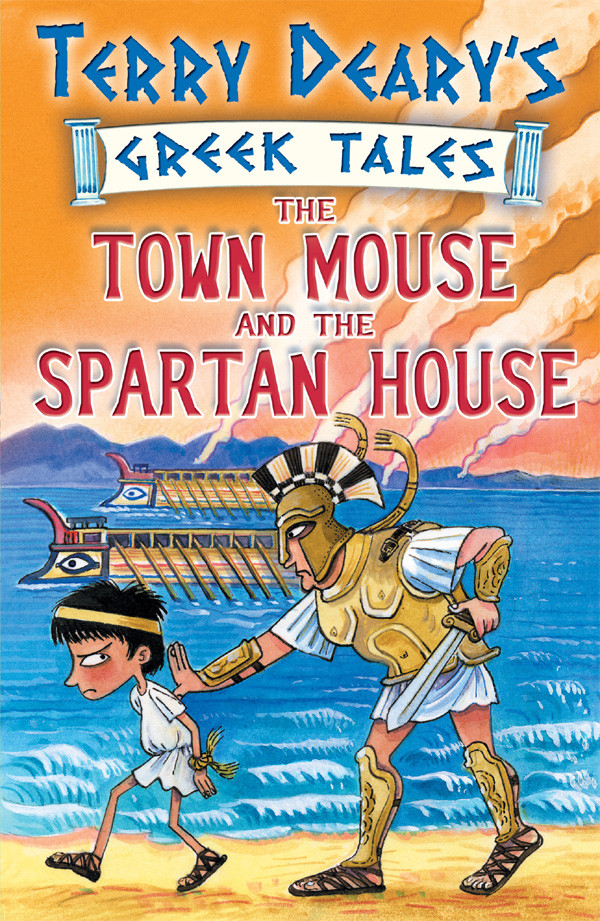 The Town Mouse And The Spartan House Deary Terry
