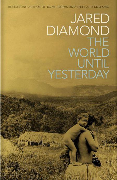 The World Until Yesterday Jared Diamond