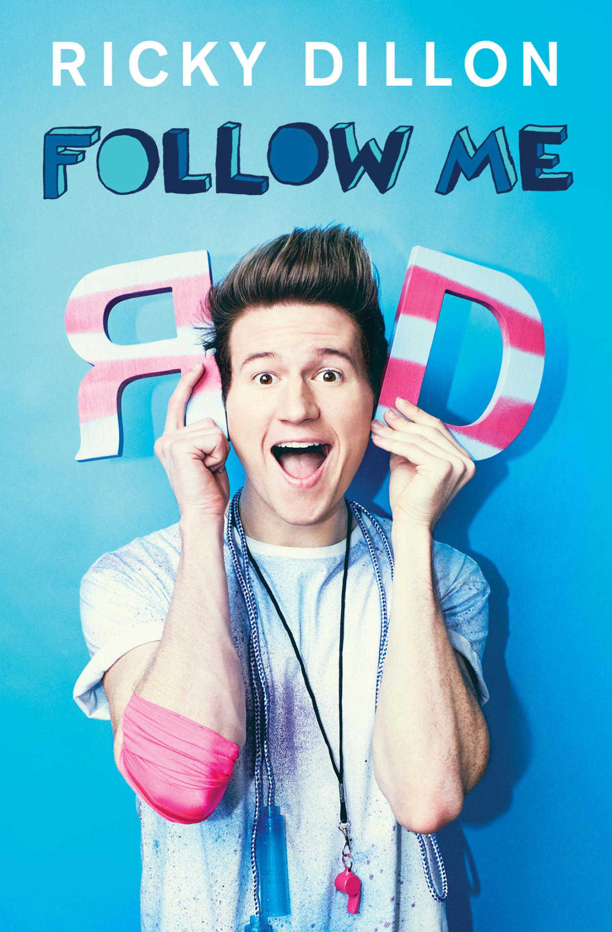 Follow Me A Memoir In Challenges 1st Edition Ricky Dillon