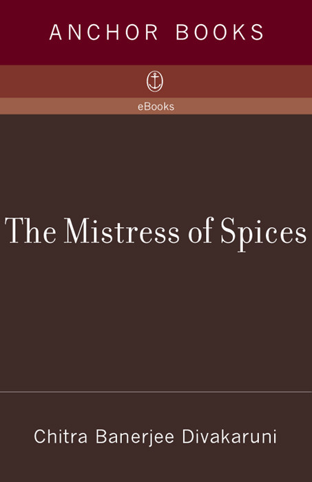 The Mistress Of Spices Chitra Banerjee Divakaruni