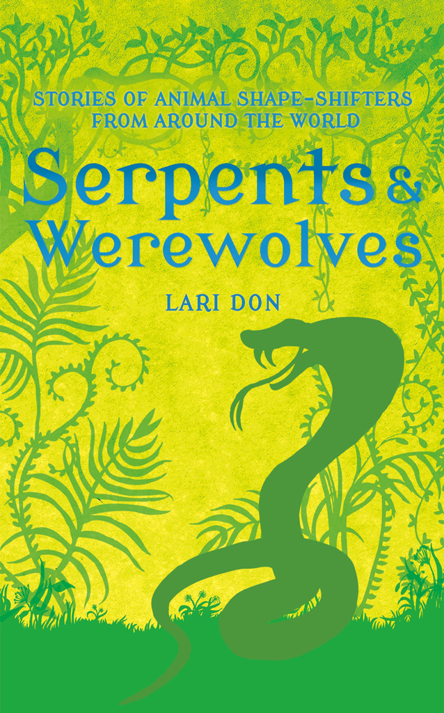 Serpents And Werewolves Lari Don