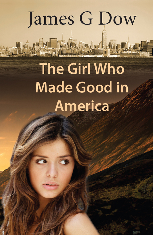 The Girl Who Made Good In America Dow James G