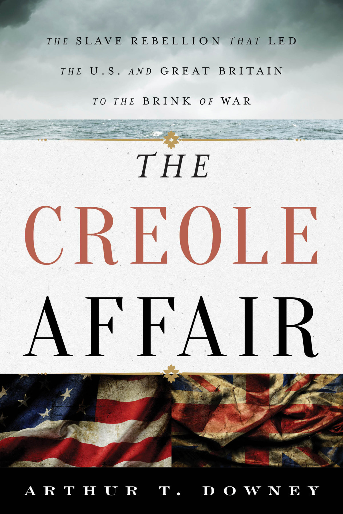The Creole Affair Arthur T Downey