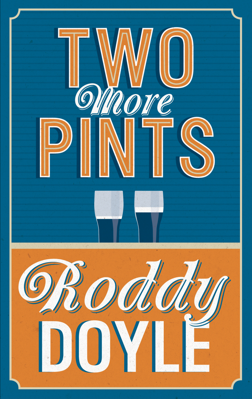 Two More Pints Doyle Roddy