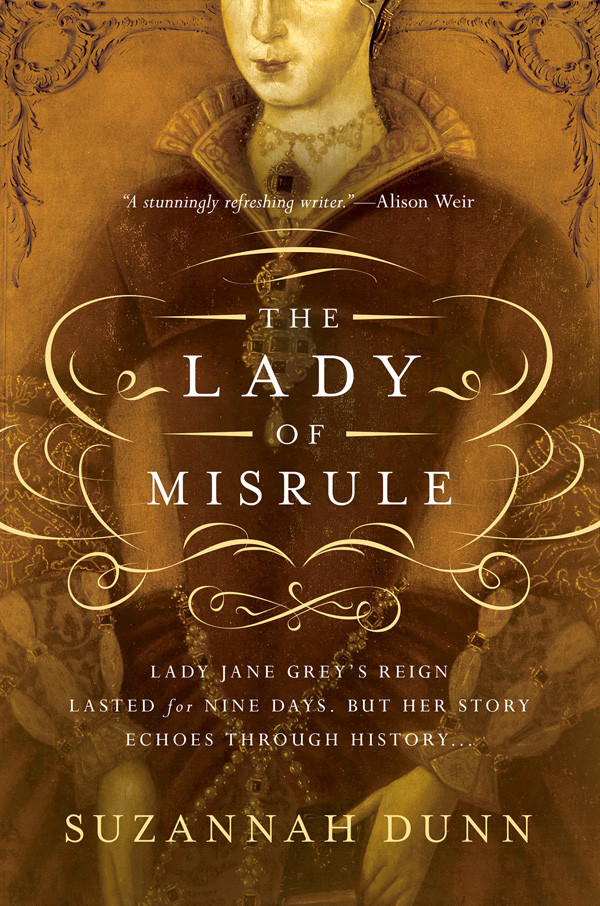 The Lady Of Misrule A Novel Dunn Suzannah