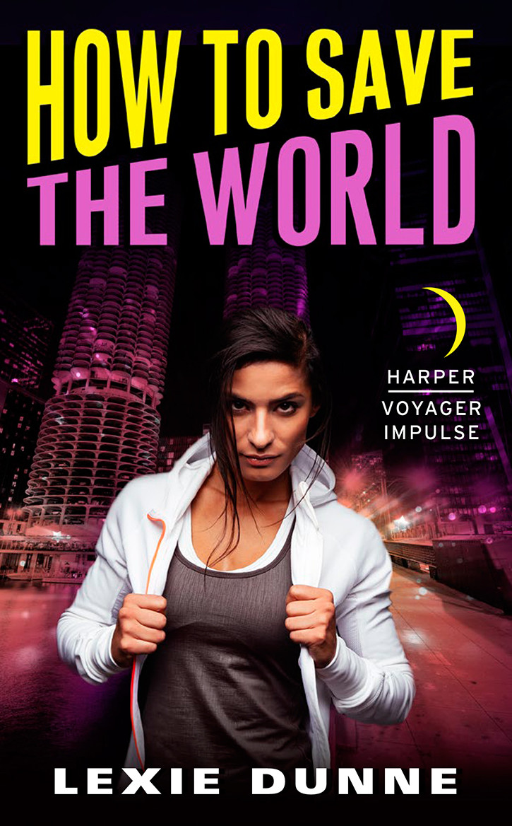 How To Save The World Lexie Dunne