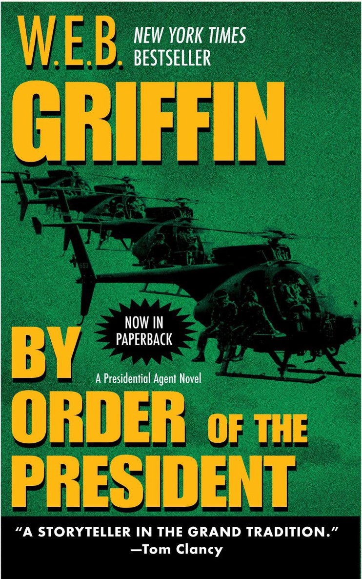 By Order Of The President Griffin W E B