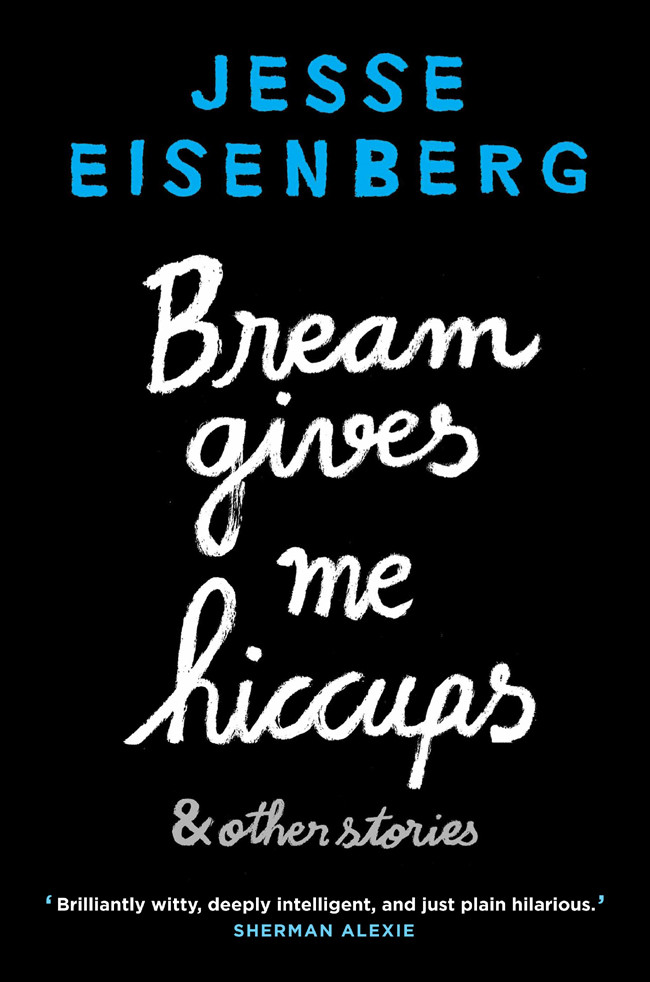 Bream Gives Me Hiccups And Other Stories Eisenberg Jesse